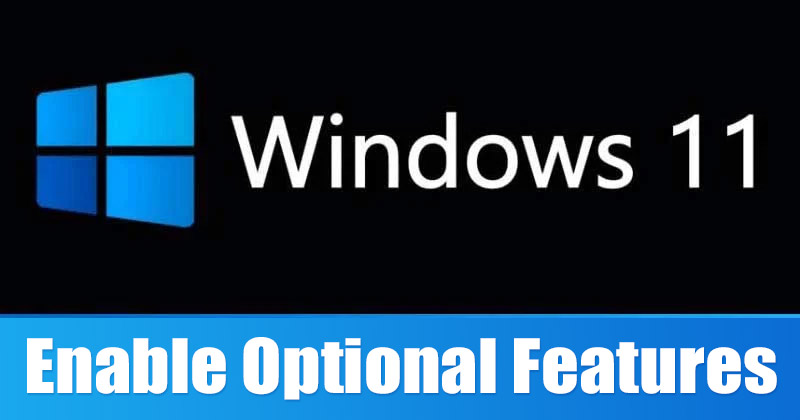 How to Add or Remove Optional Features in Windows 11